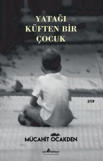 Yatağı Küften Bir Çocuk Mücahit Ocakden Çıra Yayınları