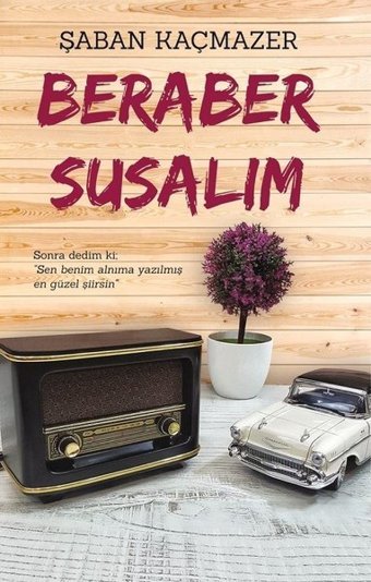 Beraber Susalım Şaban Kaçmazer Cenevre Fikir Sanat