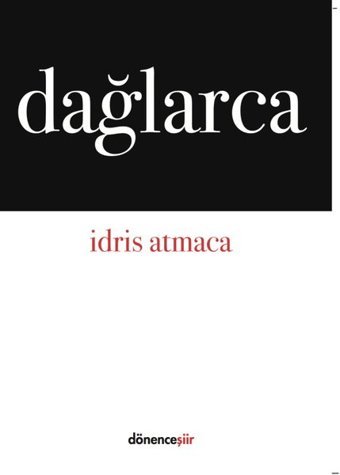 Dağlarca İdris Atmaca Dönence Basım ve Yayın Hizmetleri