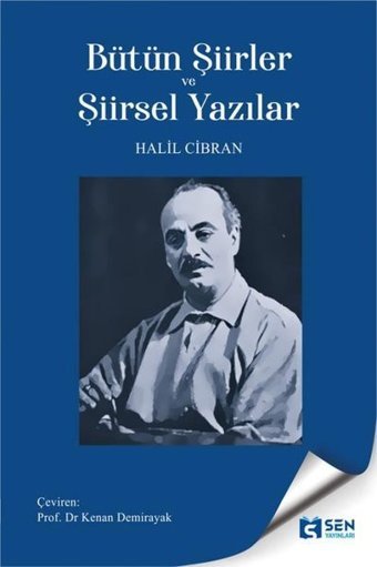 Bütün Şiirler ve Şiirsel Yazılar Halil Cibran Sen Yayınları