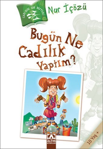 Bugün Ne Cadılık Yaptım? Nur İçözü Altın Kitaplar