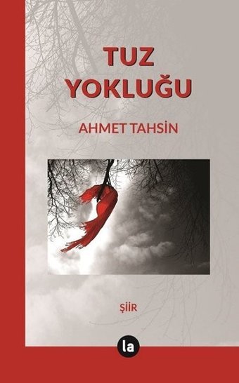 Tuz Yokluğu Ahmet Tahsin La Kitap