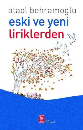 Eski ve Yeni Liriklerden Ataol Behramoğlu Tekin Yayınevi