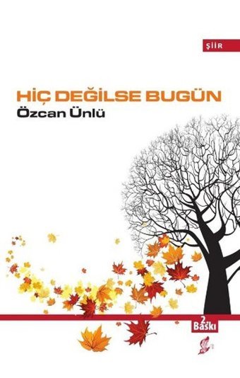 Hiç Değilse Bugün Özcan Ünlü Okur Kitaplığı