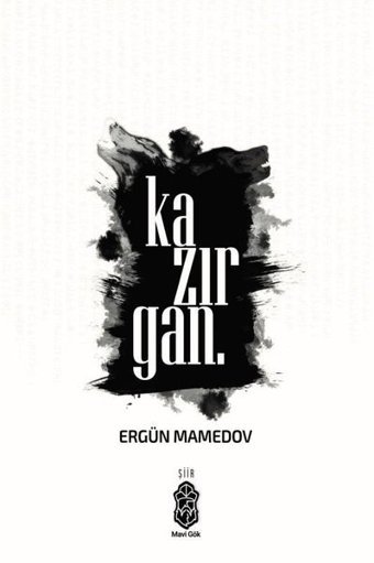 Kazırgan Ergün Mamedov Mavi Gök Yayınları