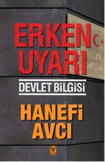 Erken Uyarı Devlet Bilgisi Hanefi Avcı Tekin Yayınevi