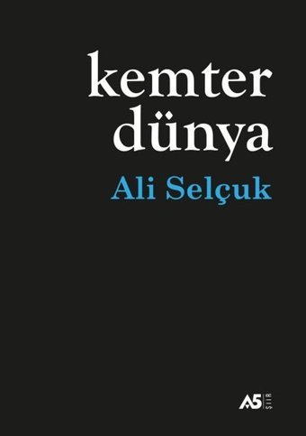 Kemter Dünya Ali Selçuk A5 Yayınları