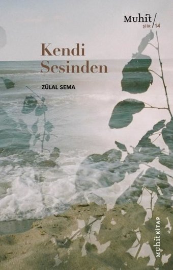 Kendi Sesinden Zülal Sema Muhit Kitap