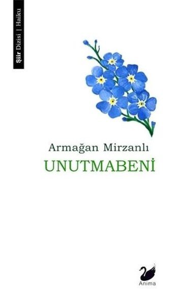 Unutmabeni Armağan Mirzanlı Anima