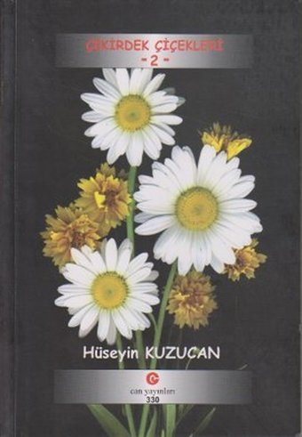 Çekirdek Çiçekleri 2 Hüseyin Kuzu Can Yayınları (Ali Adil Atalay)