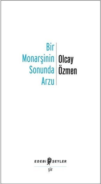 Bir Monarşinin Sonunda Arzu Olcay Özmen Edebi Şeyler