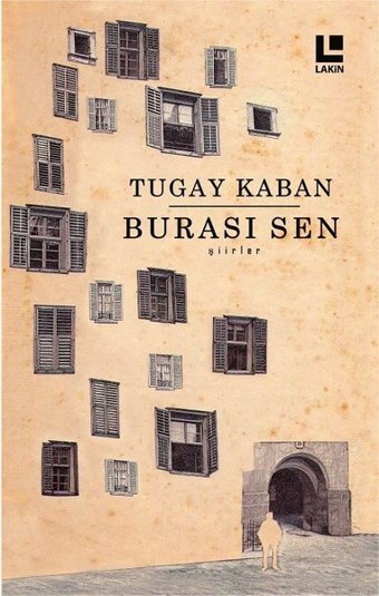 Burası Sen Tugay Kaban Lakin Yayınevi