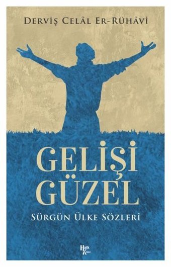 Gelişi Güzel-Sürgün Ülke Sözleri Derviş Celal Er-Rühavi Halk Kitabevi