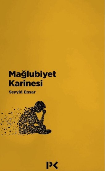 Mağlubiyet Karinesi Seyyid Ensar Profil Kitap