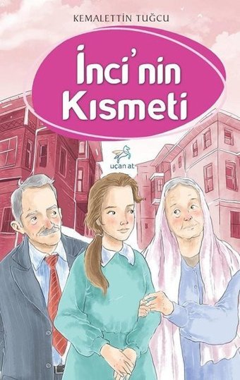 İnci'nin Kısmeti Kemalettin Tuğcu Uçan At