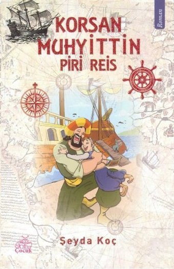 Korsan Muhyittin - Piri Reis Okur Çocuk