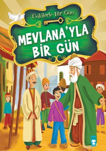 Mevlana'yla Bir Gün Mustafa Orakçı Timaş Çocuk