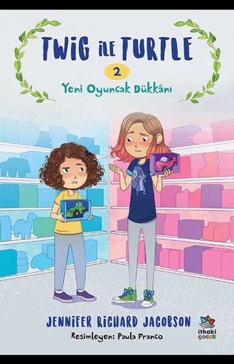 Twig ile Turtle 2 - Yeni Oyuncak Dükkanı Jennifer Richard Jacobson İthaki Çocuk