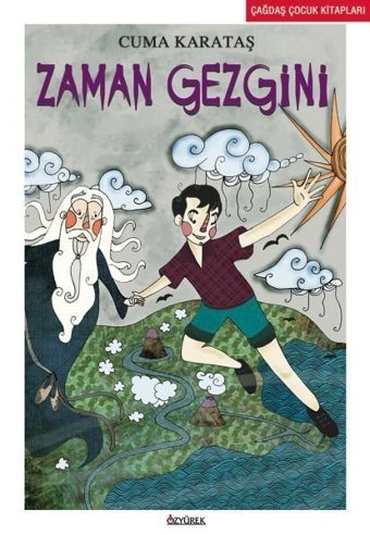 Zaman Gezgini Cuma Karataş Özyürek Yayınevi