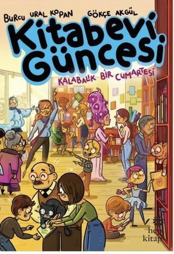 Kitabevi Güncesi - Kalabalık Bir Cumartesi Burcu Ural Kopan Hep Kitap