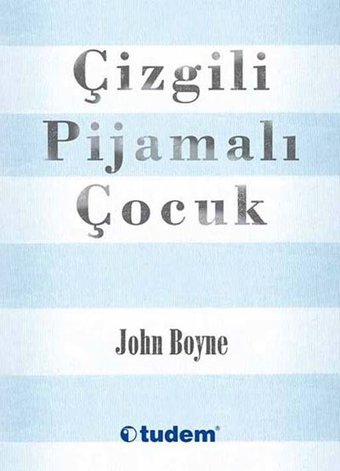 Çizgili Pijamalı Çocuk John Boyne Tudem Yayınları