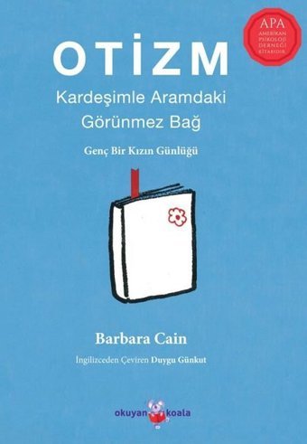 Otizm: Kardeşimle Aramdaki Görünmez Bağ - Genç Bir Kızın Günlüğü Barbara Caine Okuyan Koala