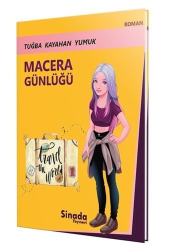 Macera Günlüğü Tuğba Kayahan Yumuk Sinada Yayınevi