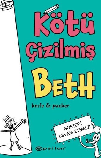 Kötü Çizilmiş Beth 2 - Gösteri Devam Etmeli Knife and Packer Epsilon Yayınevi