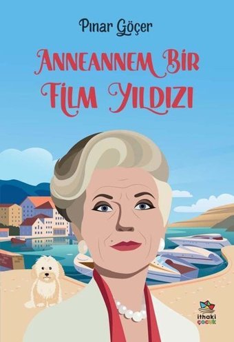 Anneannem Bir Film Yıldızı Pınar Göçer İthaki Çocuk