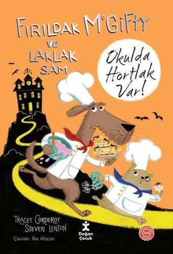 Okulda Hortlak Var! Fırıldak McGifty ve Laklak Sam Tracey Corderoy Doğan Çocuk