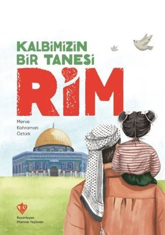 Kalbimizin Bir Tanesi Rim Merve Kahraman Öztürk Türkiye Diyanet Vakfı Yayınları