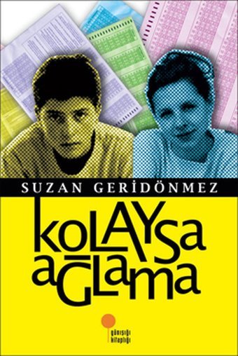 Kolaysa Ağlama Suzan Geridönmez Günışığı Kitaplığı