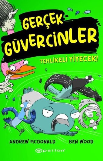 Gerçek Güvercinler 2 - Tehlikeli Yiyecek! Andrew Mcdonald Epsilon Yayınevi