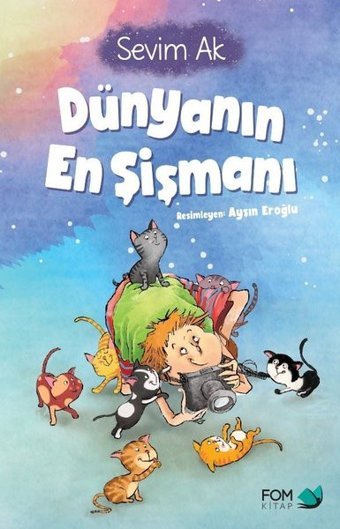 Dünyanın En Şişmanı Sevim Ak Fom Kitap