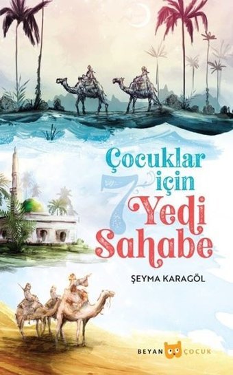 Çocuklar İçin Yedi Sahabe Şeyma Karagöl Beyan Çocuk