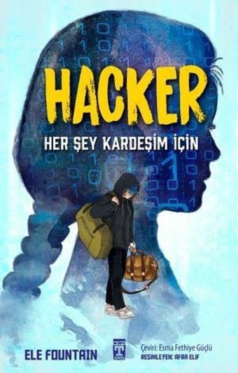 Hacker - Her Şey Kardeşim İçin Ele Fountaın Timaş İlk Genç