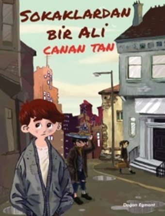 Sokaklardan Bir Ali Canan Tan Doğan ve Egmont Yayıncılık