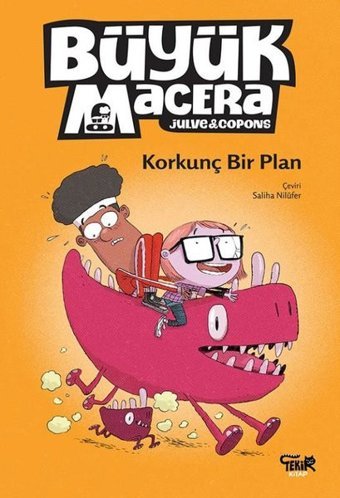 Büyük Macera - Korkunç Bir Plan Joume Capons Tekir Kitap