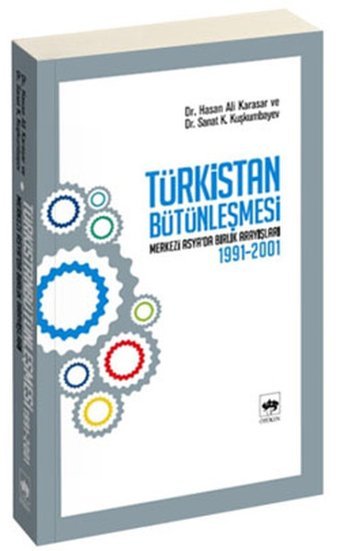 Türkistan Bütünleşmesi H.Ali Karasar Ötüken Neşriyat