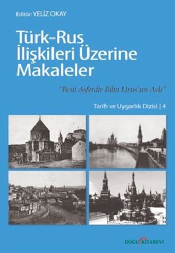 Türk-Rus İlişkileri Üzerine Makaleler Yeliz Okay Doğu Kitabevi