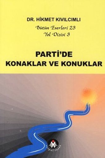 Parti ve Fraksiyon - Yol Dizisi 4 Hikmet Kıvılcımlı Sosyal İnsan