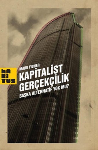 Kapitalist Gerçeklik Mark Fisher Habitus Kitap