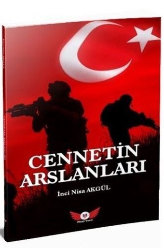 Cennetin Arslanları İnci Nisa Akgül Minel Yayınları