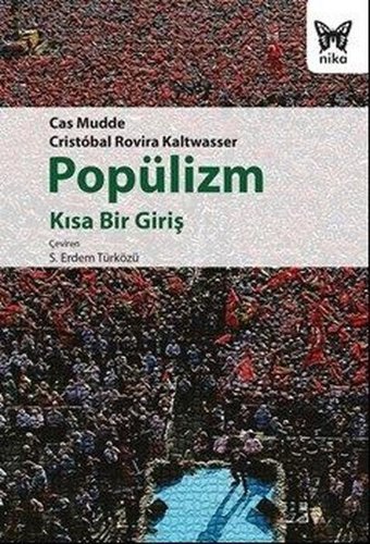 Popülizm: Kısa Bir Giriş Cas Mudde Nika Yayınevi