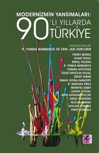 Modernizmin Yansımaları: 90'lı Yıllarda Türkiye Kolektif Efil Yayınevi Yayınları