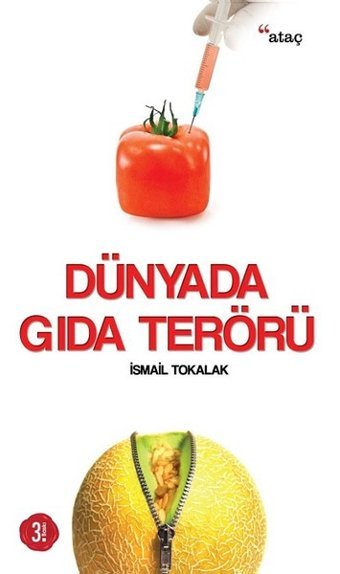 Dünyada Gıda Terörü İsmail Tokalak Ataç Yayınları