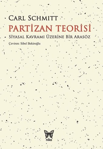 Partizan Teorisi Carl Schmitt Nika Yayınevi