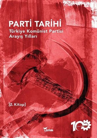 Parti Tarihi 2.Kitap - Türkiye Komünist Partisi Arayış Yılları 1927 - 1965 Kolektif Yazılama