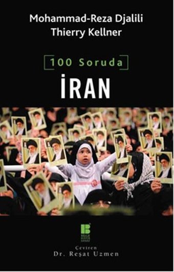 100 Soruda İran Thierry Kellner, Mohammad-Reza Djalili Bilge Kültür Sanat