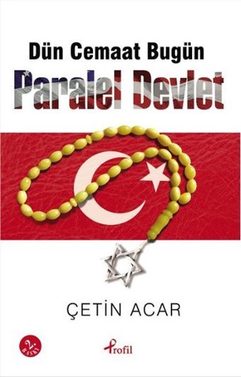 Dün Cemaat Bugün Paralel Devlet Çetin Acar Profil Kitap